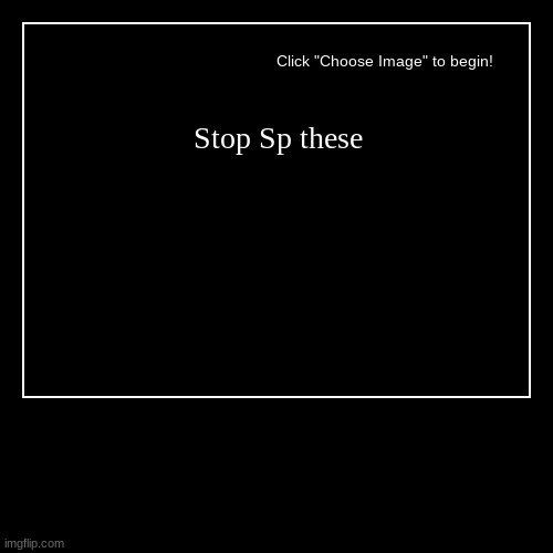 image tagged in funny,demotivationals | made w/ Imgflip demotivational maker