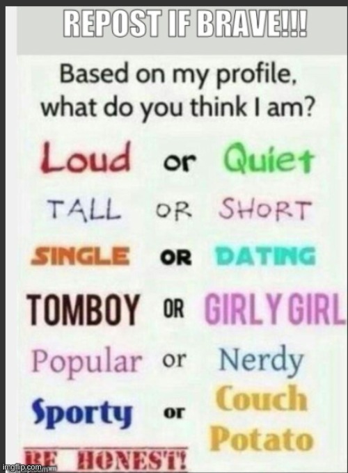 dont u hate it when the say "repost if brave | image tagged in oh wow are you actually reading these tags | made w/ Imgflip meme maker