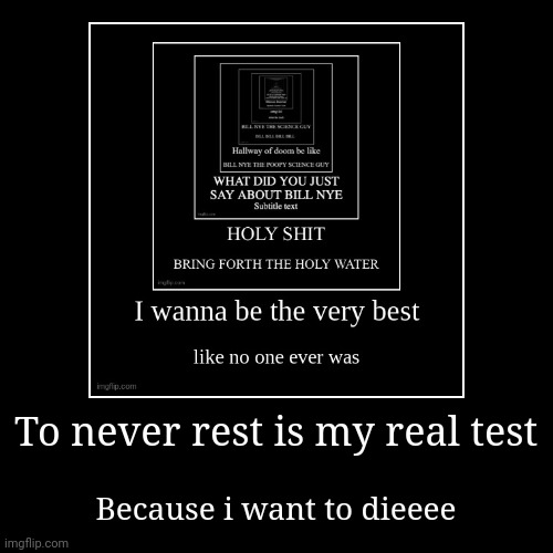 a | image tagged in funny,demotivationals | made w/ Imgflip demotivational maker