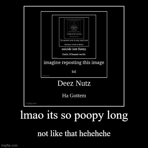 image tagged in funny,demotivationals | made w/ Imgflip demotivational maker