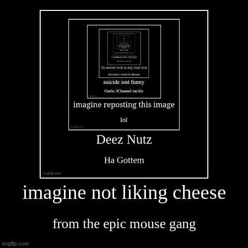 image tagged in funny,demotivationals | made w/ Imgflip demotivational maker