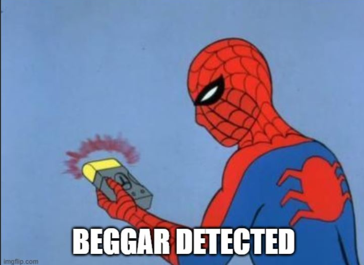 High Quality Beggar Detected Blank Meme Template