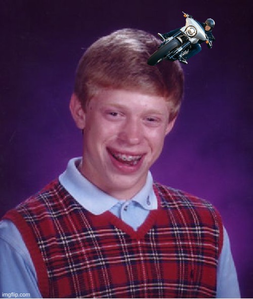Bad Luck Brian | image tagged in memes,bad luck brian | made w/ Imgflip meme maker