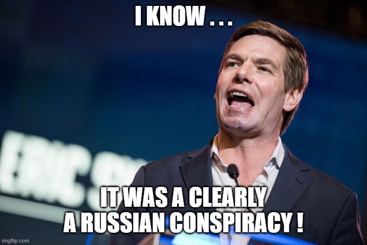 Swallwell: sanders & biden have been around 4 dozens of decades | I KNOW . . . IT WAS A CLEARLY A RUSSIAN CONSPIRACY ! | image tagged in swallwell sanders biden have been around 4 dozens of decades | made w/ Imgflip meme maker