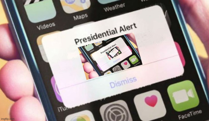 Presidential Alert | image tagged in memes,presidential alert | made w/ Imgflip meme maker