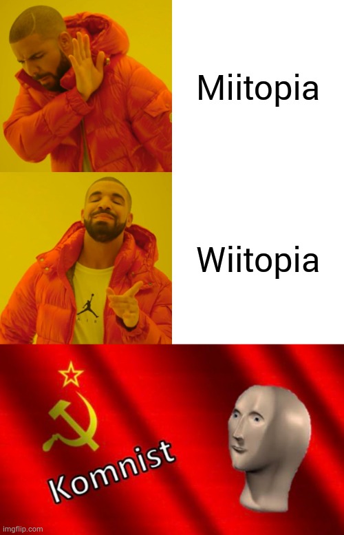 Miitopia; Wiitopia | image tagged in memes,drake hotline bling | made w/ Imgflip meme maker