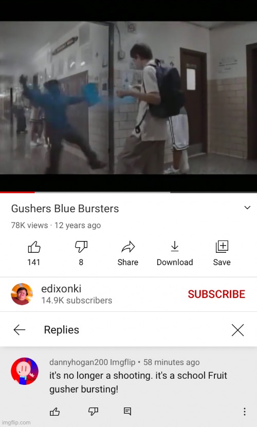 Welp, I just made a cursed comment.. | image tagged in dannyhogan200,cursed comments,fruit gushers,fruit snacks,memes | made w/ Imgflip meme maker