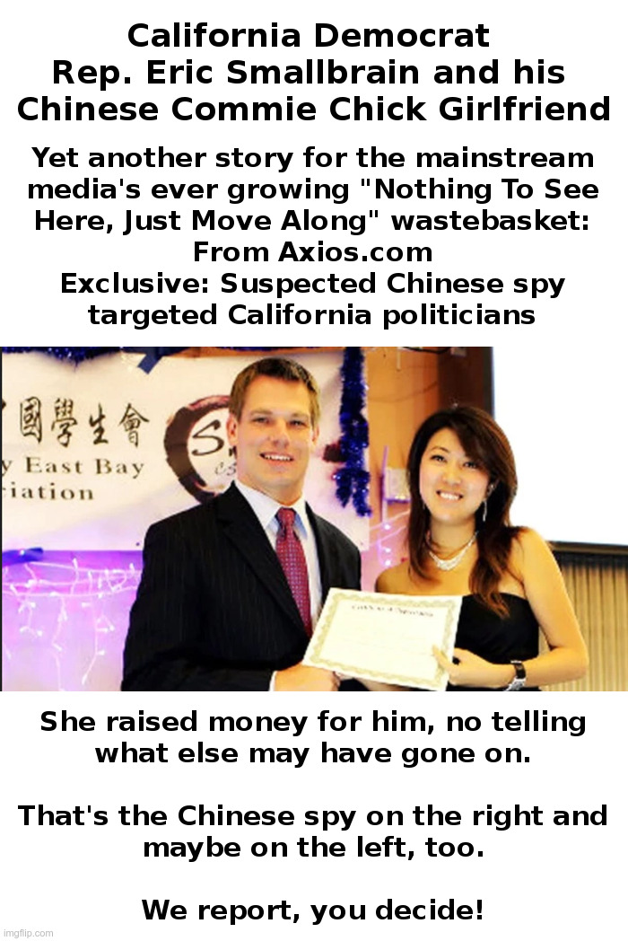 Nothing to See Here, Just Move Along! | image tagged in california,democrats,chinese,spies,eric swalwell,dianne feinstein | made w/ Imgflip meme maker