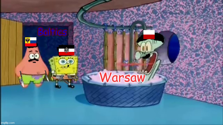 World War 1 | Baltics; Warsaw | image tagged in poland,germany,russia,ww1,wars | made w/ Imgflip meme maker