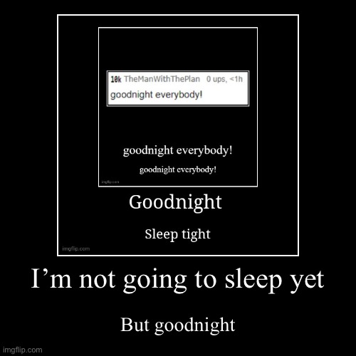 image tagged in funny,demotivationals | made w/ Imgflip demotivational maker