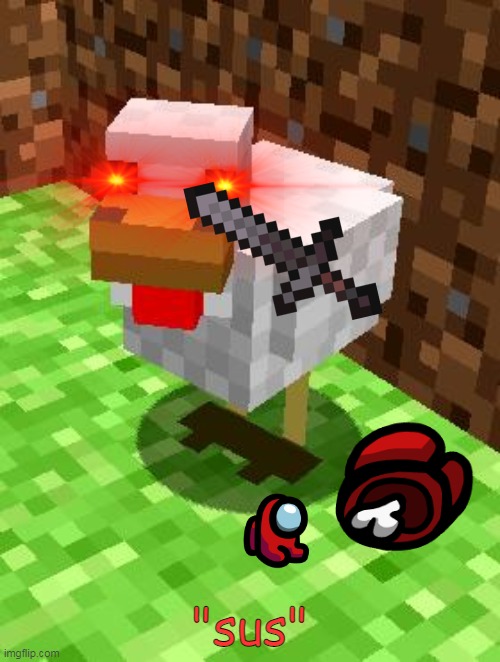 Daimpostor chicken | "sus" | image tagged in minecraft advice chicken | made w/ Imgflip meme maker