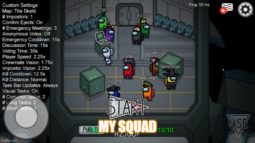 Among us squad | MY SQUAD | image tagged in among us funny meme | made w/ Imgflip meme maker