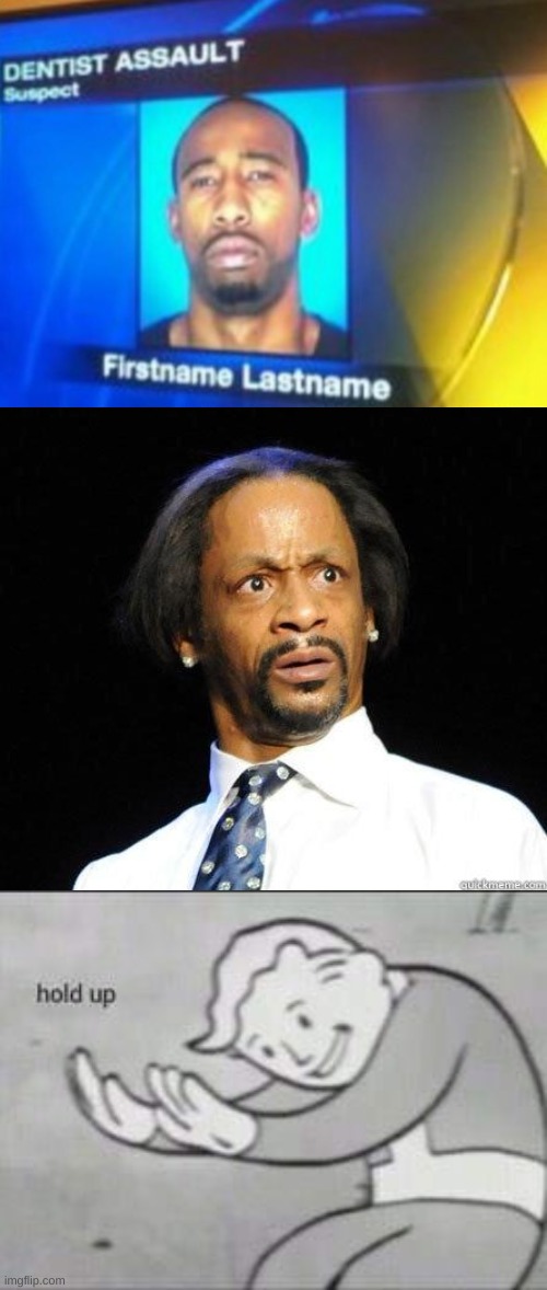 image tagged in katt williams wtf meme,fallout hold up | made w/ Imgflip meme maker