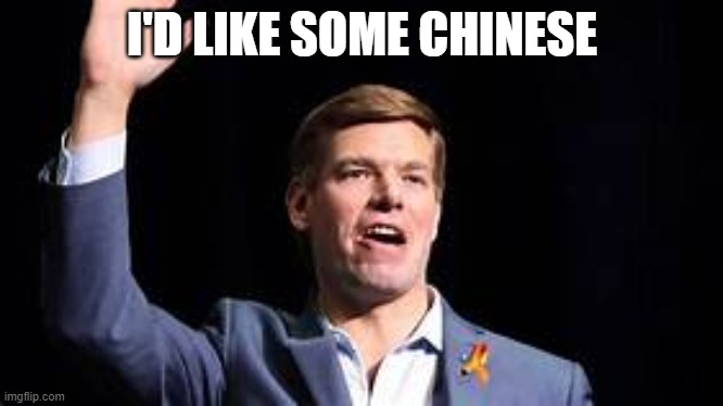 Eric Swalwell | I'D LIKE SOME CHINESE | image tagged in scumbag | made w/ Imgflip meme maker