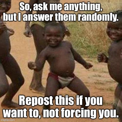made w/ Imgflip meme maker