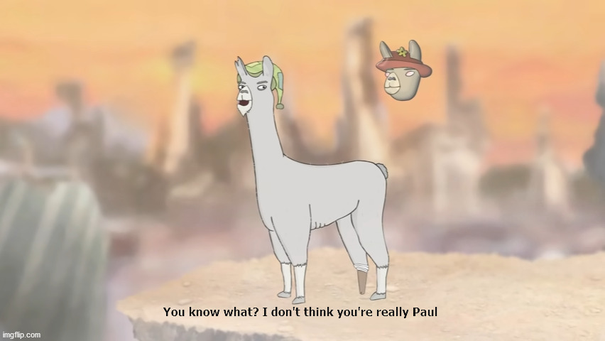 I don't think you're really Paul | image tagged in i don't think you're really paul | made w/ Imgflip meme maker