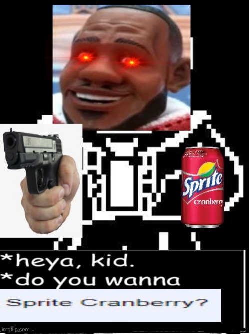 HE IS TOO POWERFUL | image tagged in sprite cranberry,sans,memes | made w/ Imgflip meme maker