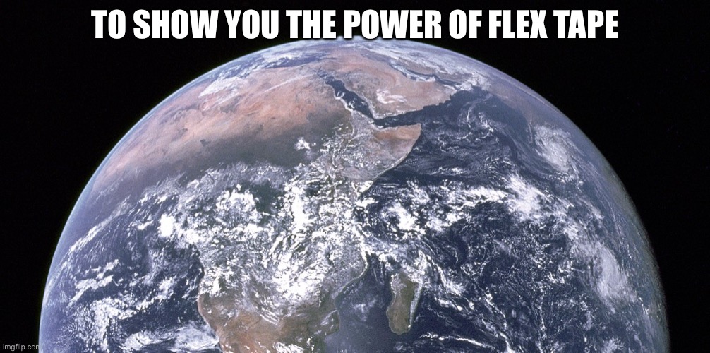 I hope this works | TO SHOW YOU THE POWER OF FLEX TAPE | image tagged in star wars prequels | made w/ Imgflip meme maker
