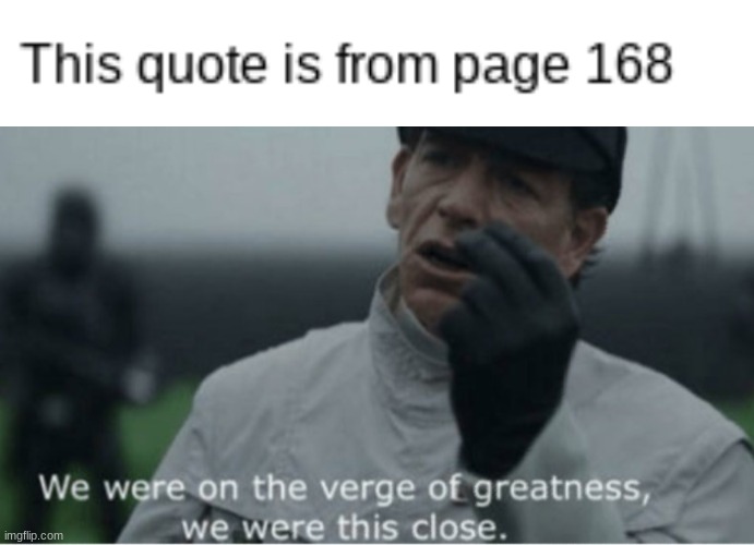 Saw this  English work today | image tagged in we were on the verge of greatness | made w/ Imgflip meme maker