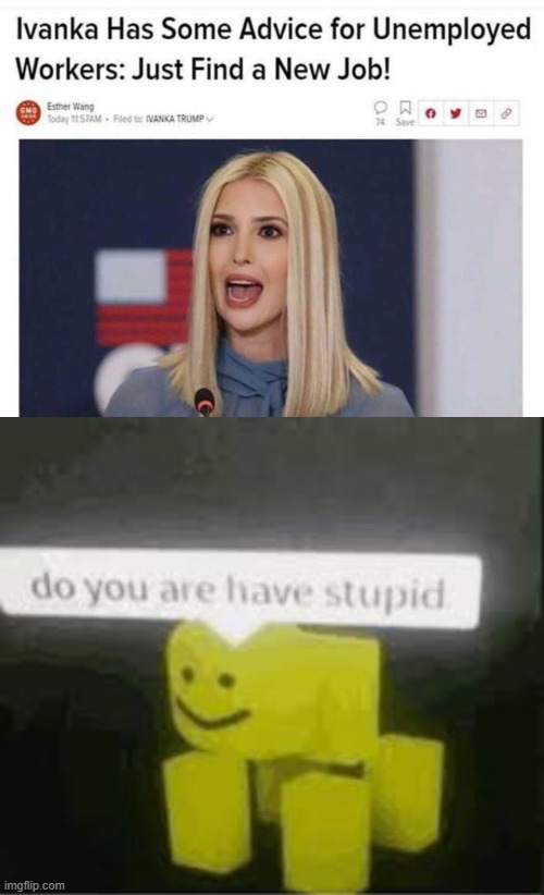 image tagged in do you are have stupid | made w/ Imgflip meme maker