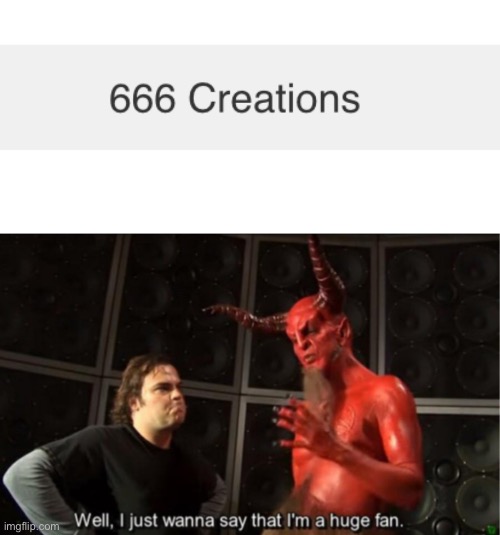 Satan you weirdo | image tagged in satan huge fan but without that stupid space at the top | made w/ Imgflip meme maker