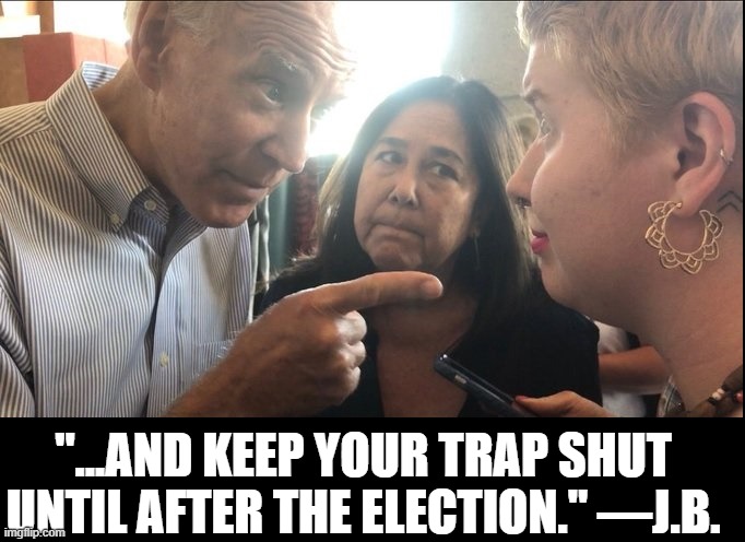 I can easily see why women voted for Biden... | "...AND KEEP YOUR TRAP SHUT
UNTIL AFTER THE ELECTION." —J.B. | image tagged in vince vance,women rights,womens march,strong women,women voters,memes | made w/ Imgflip meme maker