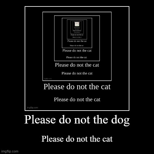 image tagged in funny,demotivationals | made w/ Imgflip demotivational maker