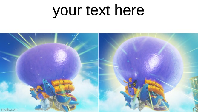 big brain octopus (yes, it is from Mario oddesy) | your text here | image tagged in big brain octopus | made w/ Imgflip meme maker