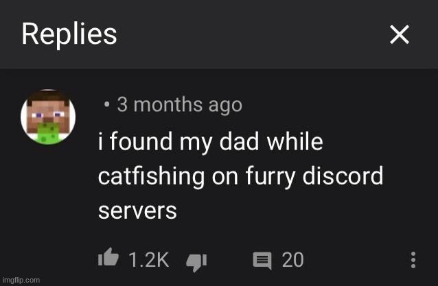 furry bad | image tagged in catfish | made w/ Imgflip meme maker