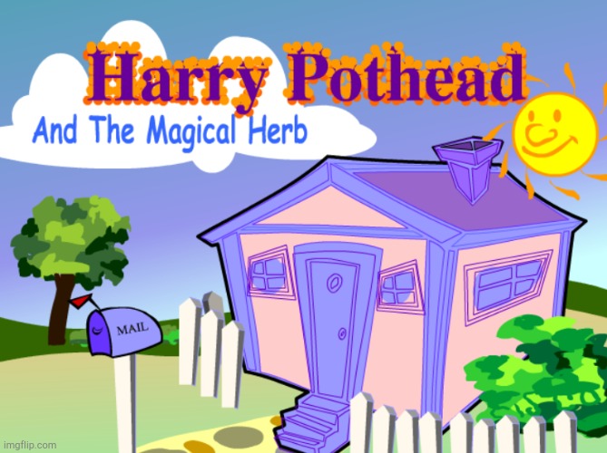 Harry Pothead and the Magical Herb! | image tagged in harry pothead 420 | made w/ Imgflip meme maker