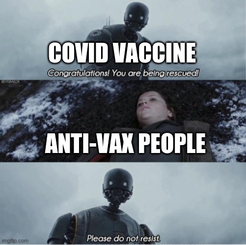 anti vax people be like | COVID VACCINE; ANTI-VAX PEOPLE | image tagged in congratulations you are being rescued please do not resist,gifs,gif,lol,lol so funny,cats | made w/ Imgflip meme maker