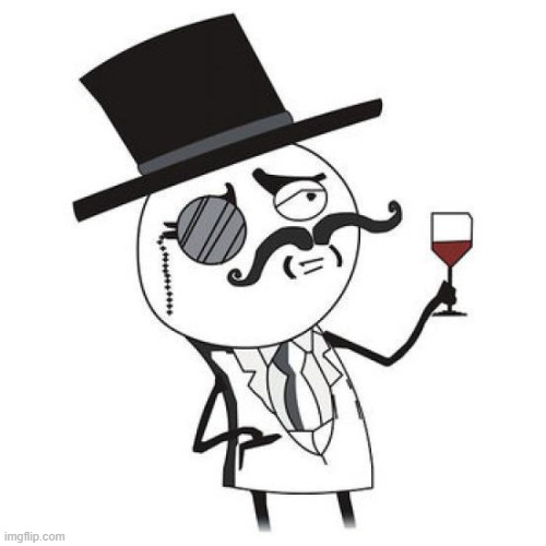 monocle guy | image tagged in monocle guy | made w/ Imgflip meme maker