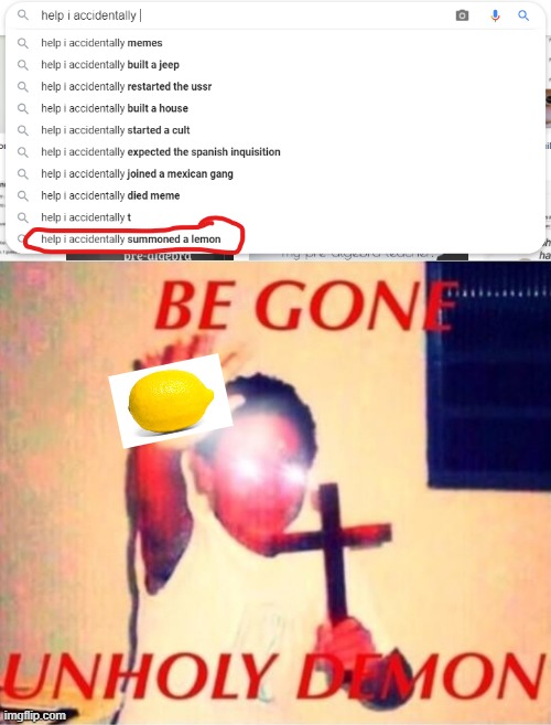 Be GoNe EvIL LeMiN | image tagged in be gone unholy demon | made w/ Imgflip meme maker