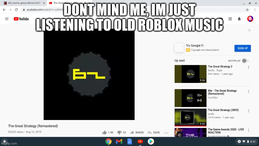 DONT MIND ME, IM JUST LISTENING TO OLD ROBLOX MUSIC | made w/ Imgflip meme maker