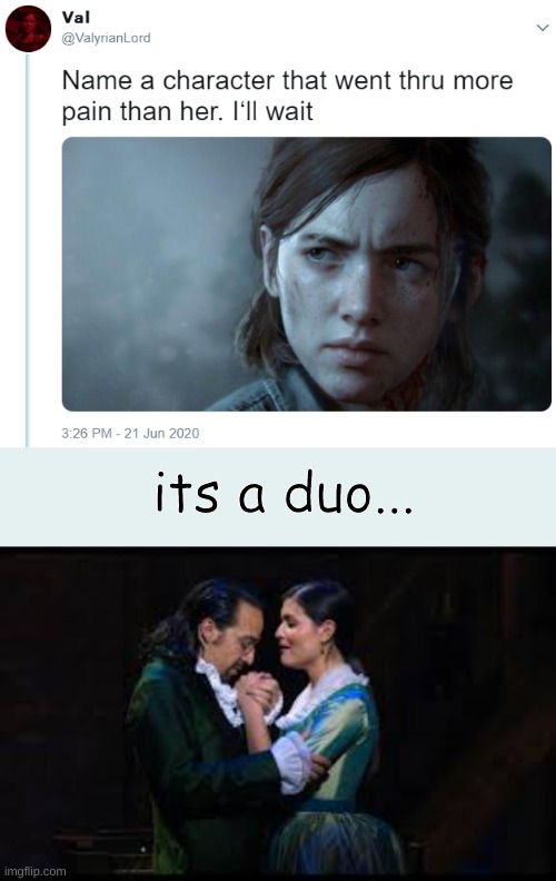 My Answer: | its a duo... | image tagged in name one character who went through more pain than her | made w/ Imgflip meme maker