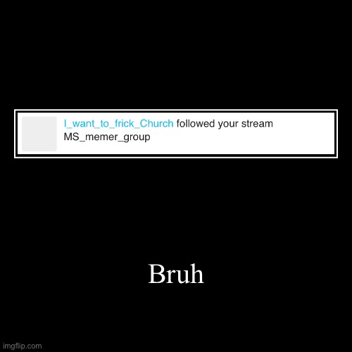 image tagged in funny,demotivationals | made w/ Imgflip demotivational maker