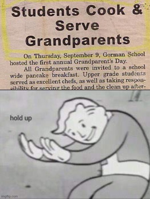 Those grandparents must have been chewy | image tagged in fallout hold up | made w/ Imgflip meme maker