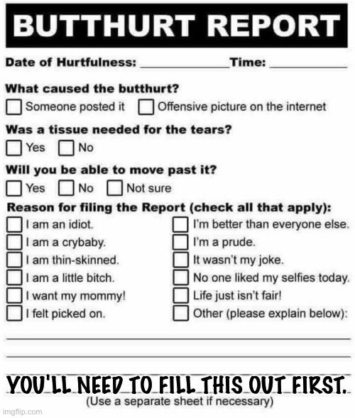 YOU'LL NEED TO FILL THIS OUT FIRST. | made w/ Imgflip meme maker