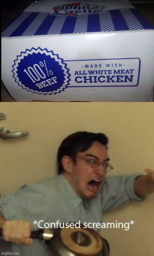 100% Beef ≠ Chicken | image tagged in filthy frank confused scream | made w/ Imgflip meme maker