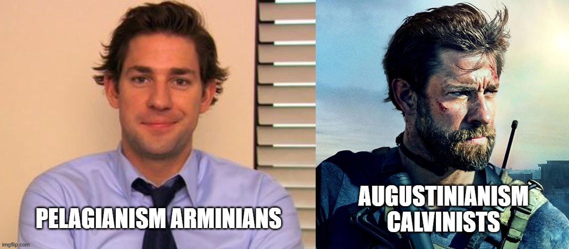Arminian vs Calvinist |  AUGUSTINIANISM CALVINISTS; PELAGIANISM ARMINIANS | image tagged in arminian,calvinism,christianity,christian | made w/ Imgflip meme maker