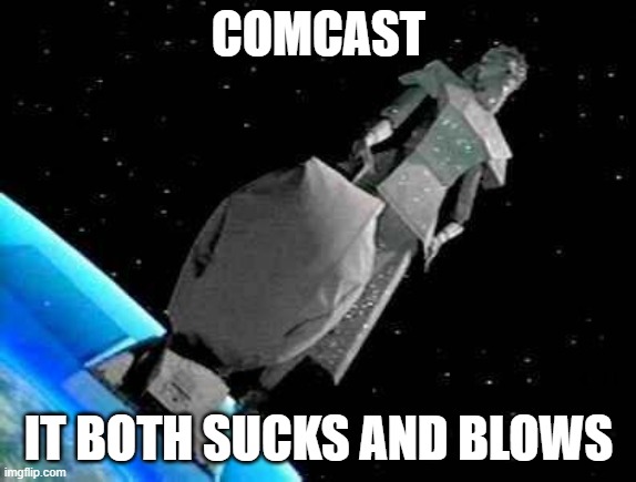Comcast both sucks and blows | COMCAST; IT BOTH SUCKS AND BLOWS | image tagged in mega maid | made w/ Imgflip meme maker