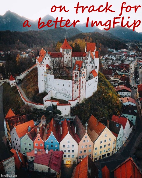 Ye | on track for a better ImgFlip | image tagged in majestic castle,majestic,castle | made w/ Imgflip meme maker