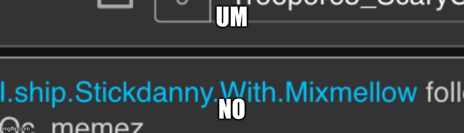 Tf | UM; NO | made w/ Imgflip meme maker