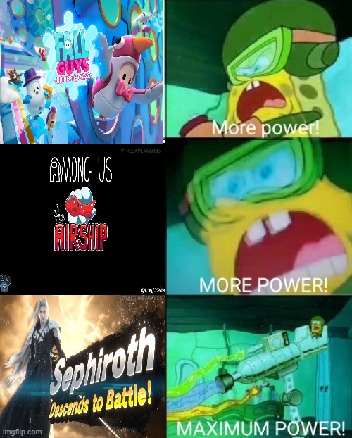 Game Awards 2020 in a nutshell! | image tagged in spongebob more power,memes,among us,sephiroth,the game awards | made w/ Imgflip meme maker