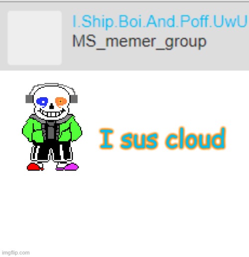 Cl o u d | I sus cloud | image tagged in blank white template | made w/ Imgflip meme maker