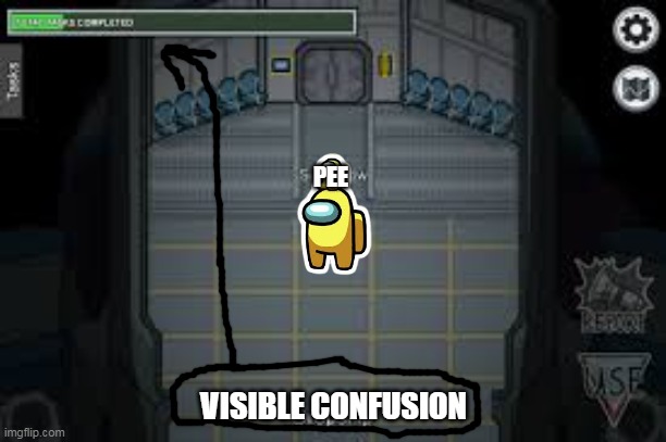 Pee (Yellow) and the visible confusion bar | PEE; VISIBLE CONFUSION | image tagged in among us dropship,yeet,pee,visible confusion | made w/ Imgflip meme maker