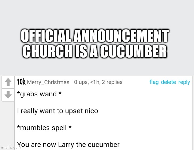YAS BOIS | OFFICIAL ANNOUNCEMENT 

CHURCH IS A CUCUMBER | made w/ Imgflip meme maker