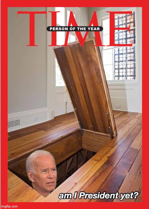 image tagged in time magazine person of the year,joe biden | made w/ Imgflip meme maker