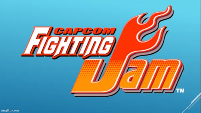 Capcom Fighting Jam! | image tagged in capcom fighting jam | made w/ Imgflip meme maker