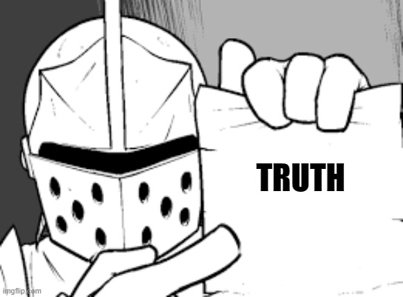 TRUTH | made w/ Imgflip meme maker